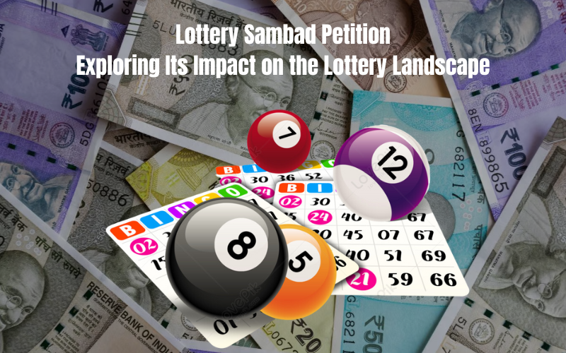 LOTTERY SAMBAD PETITION